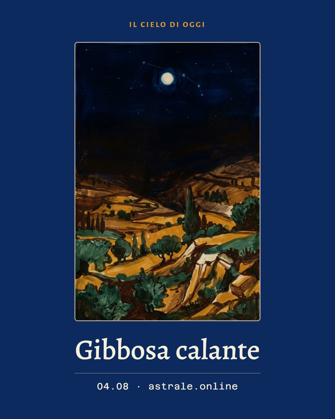 Gibbosa calante, 4 agosto 2026