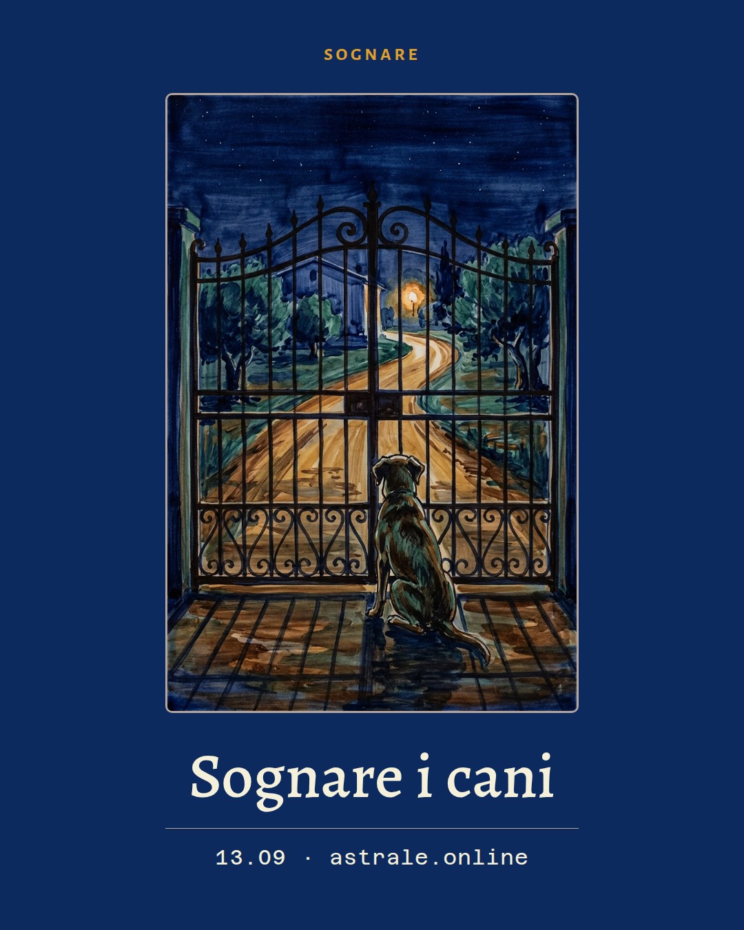 Sognare i cani, 13 settembre 2026
