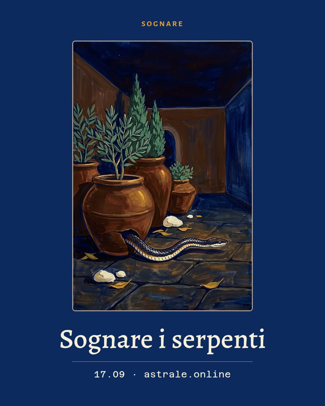 Sognare i serpenti, 17 settembre 2026