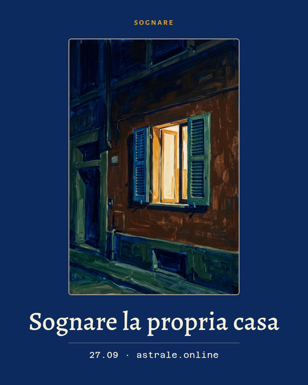 Sognare la propria casa, 27 settembre 2026